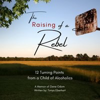 The Raising of a Rebel - Tonya Eberhart - audiobook