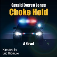 Choke Hold - Gerald Everett Jones - audiobook