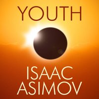 Youth - Isaac Asimov - audiobook