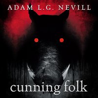 Cunning Folk - Adam Nevill - audiobook