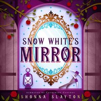 Snow White's Mirror - Shonna Slayton - audiobook