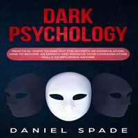 Dark Psychology - Daniel Spade - audiobook