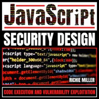 JavaScript Security Design - Richie Miller - audiobook
