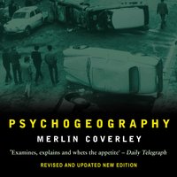 Psychogeography - Merlin Coverley - audiobook