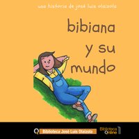 Bibiana y su mundo - José Luis Olaizola - audiobook