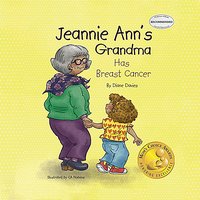Jeannie Ann's Grandma Has Breast Cancer - Diane Davies - audiobook
