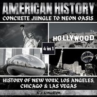American History. Concrete Jungle To Neon Oasis - A.J. Kingston - audiobook
