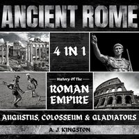 Ancient Rome. 4 in 1 - A.J. Kingston - audiobook