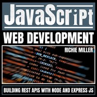 JavaScript Web Development - Richie Miller - audiobook