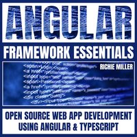 Angular Framework Essentials - Richie Miller - audiobook