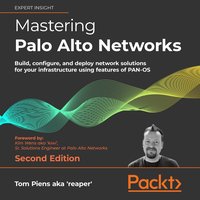 Mastering Palo Alto Networks. Second Edition - Tom Piens - audiobook
