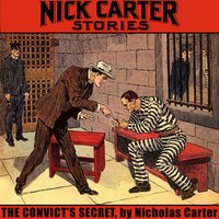 The Convict's Secret - Nicholas Carter - audiobook