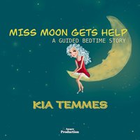 Miss Moon Gets Help - Kia Temmes - audiobook