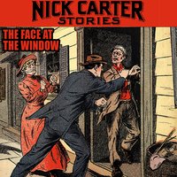 The Face at the Window - Nicholas Carter - audiobook