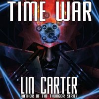 Time War - Lin Carter - audiobook