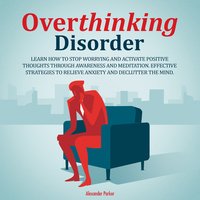 Overthinking Disorder - Alexander Parker - audiobook