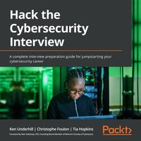Hack the Cybersecurity Interview - Ken Underhill - audiobook