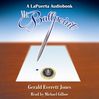 Mr. Ballpoint - Gerald Everett Jones - audiobook