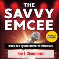 The Savvy Emcee - Rae A. Stonehouse - audiobook