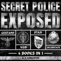 Secret Police Exposed - A.J. Kingston - audiobook