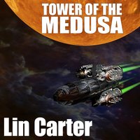 Tower of the Medusa - Lin Carter - audiobook