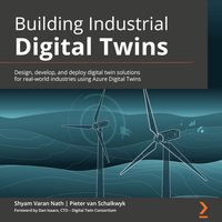 Building Industrial Digital Twins - Shyam Varan Nath - audiobook