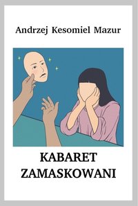 Kabaret Zamaskowani - Andrzej Kesomiel Mazur - ebook