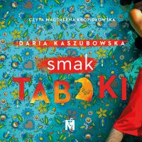 Smak tabaki - Daria Kaszubowska - audiobook
