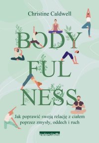 Bodyfulness - Christine Caldwell - ebook