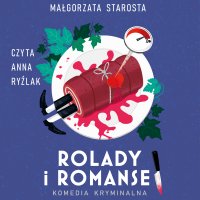 Rolady i romanse - Małgorzata Starosta - audiobook