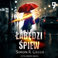 Łabędzi śpiew - Simon R. Green - audiobook