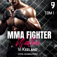 MMA Fighter. Walka Tom 1 - Vi Keeland - audiobook