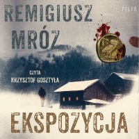 Ekspozycja - Remigiusz Mróz - audiobook