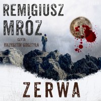 Zerwa - Remigiusz Mróz - audiobook