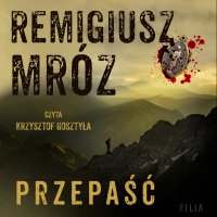 Przepaść - Remigiusz Mróz - audiobook