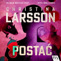 Postać - Christina Larsson - audiobook