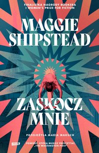 Zaskocz mnie - Maggie Shipstead - ebook