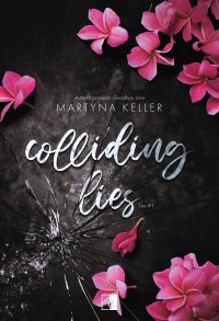 Colliding Lies - Martyna Keller - ebook