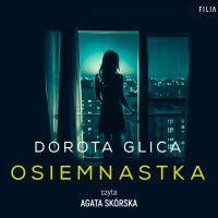 Osiemnastka - Dorota Glica - audiobook
