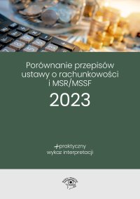 Porównanie przepisów Ustawy o rachunkowości i MSR/MSSF 2023 - Katarzyna Trzpioła - ebook