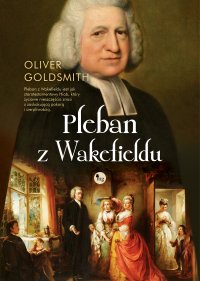 Pleban z Wakefirldu - Oliver Goldsmith - ebook