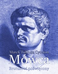 Mówca Brutusowi poświęcony - Marek Tuliusz Cyceron - ebook
