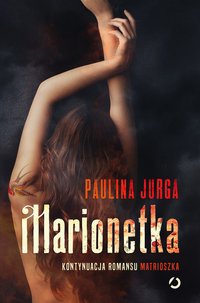 Marionetka - Paulina Jurga - ebook