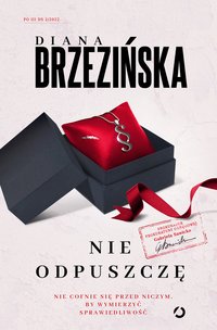 Nie odpuszczę - Diana Brzezińska - ebook