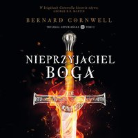 Nieprzyjaciel boga - Bernard Cornwell - audiobook