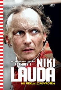 Niki Lauda. Do piekła i z powrotem. Autobiografia legendy Formuły 1 - Herbert Völker - ebook
