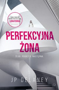 Perfekcyjna żona - JP Delaney - ebook