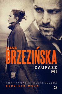 Zaufasz mi - Diana Brzezińska - ebook