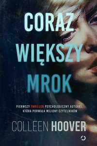 Coraz większy mrok - Colleen Hoover - ebook