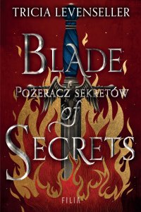 Blade of Secrets. Pożeracz sekretów - Tricia Levenseller - ebook